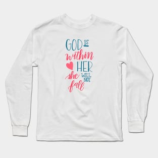 God is Within Her Long Sleeve T-Shirt